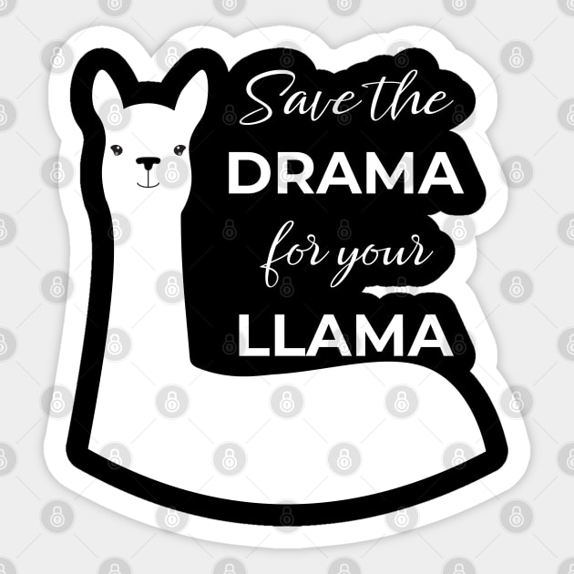 Save the Drama for Your Llama Sticker by Jesabee Designs